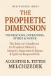The Prophetic Dimension: Foundations,... - Bild 1