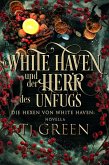 White Haven und der Herr des Unfugs: Die Hexen von White Haven Novella (eBook, ePUB) White Haven und der Herr des Unfugs: Die Hexen von White Haven Novella (eBook, ePUB)