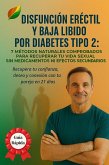 Disfunción Eréctil y Baja Libido por Diabetes Tipo 2 (eBook, ePUB)