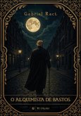 O alquimista de bastos (eBook, ePUB)