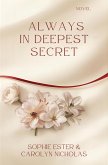Always In Deepest Secret (eBook, ePUB) Always In Deepest Secret (eBook, ePUB)