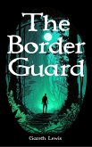 The Border Guard (Border Guards, #1) (eBook, ePUB)