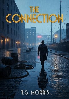 The Connection (A William Silas Walker Murder mystery Series, #2) (eBook, ePUB) - T. G. Morris