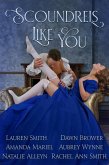 Scoundrels Like You (of Rogues, Rakes, and Scoundrels, #3) (eBook, ePUB)