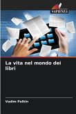 La vita nel mondo dei libri