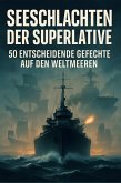 Seeschlachten der Superlative