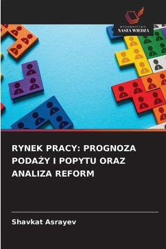 Cover RYNEK PRACY: PROGNOZA PODA¿Y I POPYTU ORAZ ANALIZA REFORM