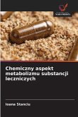 Chemiczny aspekt metabolizmu substancji leczniczych