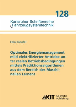 Cover Optimales Energiemanagement mild elektrifizierter Antriebe unter realen Betriebsbedingungen mittels Pr¿ktionsalgorithmen aus dem Bereich des Maschinellen Lernens