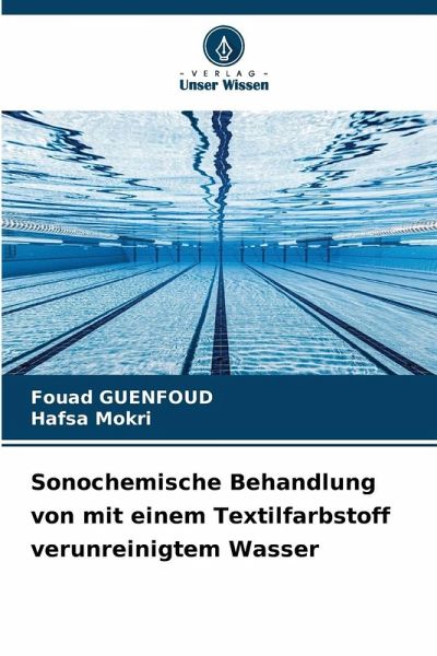 Sonochemische Behandlung von mit einem Textilfarbstoff verunreinigtem Wasser