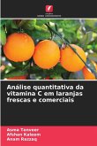Análise quantitativa da vitamina C em laranjas frescas e comerciais