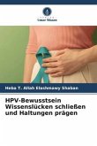 HPV-Bewusstsein Wissenslücken schließen und Haltungen prägen