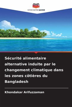 Cover Sécurité alimentaire alternative induite par le changement climatique dans les zones côtières du Bangladesh