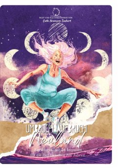 Umbruch, Aufbruch, Neuland - Neumann, Cath Umbruch, Aufbruch, Neuland - Neumann, Cath