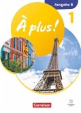 À plus ! Neubearbeitung - Französisch als 1. und 2. Fremdsprache - Ausgabe B für Baden-Württemberg - 2026 - Band 1