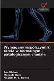 Wymagany wspó¿czynnik tarcia w normalnym i patologicznym chodzie