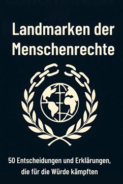 Landmarken der Menschenrechte - Koch, Zoe Landmarken der Menschenrechte - Koch, Zoe
