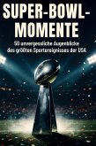 Super-Bowl-Momente Super-Bowl-Momente