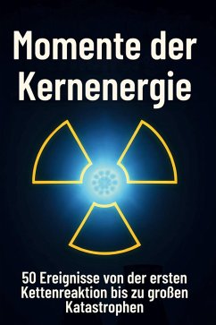 Momente der Kernenergie - Wagner, Julia Momente der Kernenergie - Wagner, Julia