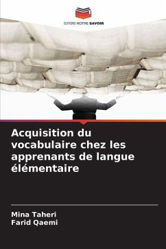 Acquisition du vocabulaire chez les apprenants de langue élémentaire - Taheri, Mina;Qaemi, Farid