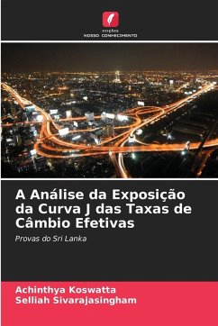 A Análise da Exposição da Curva J das Taxas de Câmbio Efetivas - Koswatta, Achinthya;Sivarajasingham, Selliah A Análise da Exposição da Curva J das Taxas de Câmbio Efetivas - Koswatta, Achinthya;Sivarajasingham, Selliah