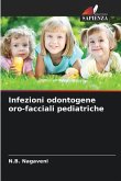 Infezioni odontogene oro-facciali pediatriche
