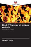 ELLE ? Violence et crimes en Inde