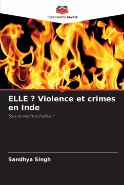 ELLE ? Violence et crimes en Inde - Singh, Sandhya