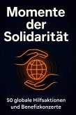 Momente der Solidarität Momente der Solidarität