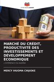MARCHÉ DU CRÉDIT, PRODUCTIVITÉ DES INVESTISSEMENTS ET DÉVELOPPEMENT ÉCONOMIQUE
