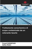 Trattamento sonochemico di acque contaminate da un colorante tessile
