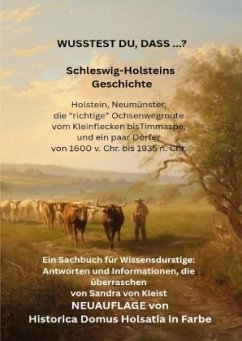 WUSSEST DU, DASS ...? Schleswig-Holsteins Geschichte