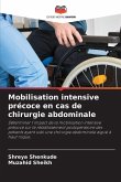 Mobilisation intensive précoce en cas de chirurgie abdominale
