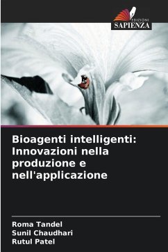 Cover Bioagenti intelligenti: Innovazioni nella produzione e nell'applicazione