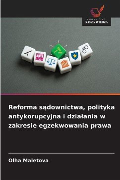 Cover Reforma s¿downictwa, polityka antykorupcyjna i dzia¿ania w zakresie egzekwowania prawa