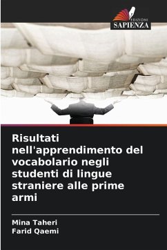 Risultati nell'apprendimento del vocabolario negli studenti di lingue straniere alle prime armi - Taheri, Mina;Qaemi, Farid