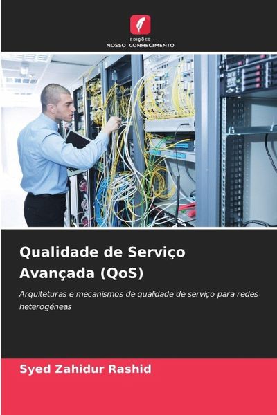 Qualidade de Serviço Avançada (QoS) Qualidade de Serviço Avançada (QoS)