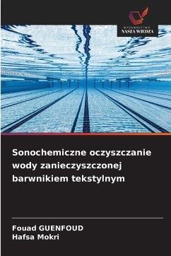 Cover Sonochemiczne oczyszczanie wody zanieczyszczonej barwnikiem tekstylnym