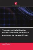 Filmes de cristais líquidos estabilizados com polímeros e montagem de nanopartículas
