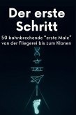 Der erste Schritt Der erste Schritt