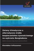 Zmiany klimatyczne a alternatywne ¿ród¿a bezpiecze¿stwa ¿ywno¿ciowego na wybrze¿u Bangladeszu