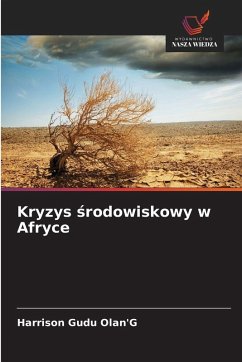 Kryzys ¿rodowiskowy w Afryce - Olan'g, Harrison Gudu
