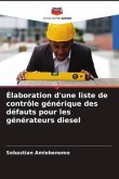 Élaboration d'une liste de contrôle générique des défauts pour les générateurs diesel