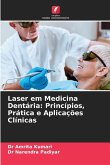 Laser em Medicina Dentária: Princípios, Prática e Aplicações Clínicas