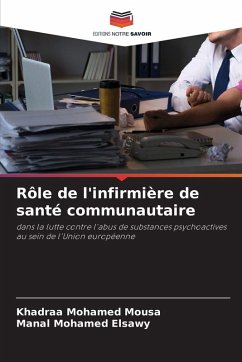 Rôle de l'infirmière de santé communautaire - Mousa, Khadraa Mohamed;Elsawy, Manal Mohamed