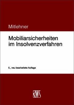 Mobiliarsicherheiten im Insolvenzverfahren - Mitlehner, Stephan