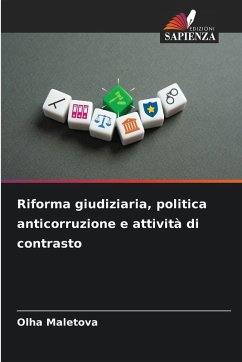 Riforma giudiziaria, politica anticorruzione e attività di contrasto - Maletova, Olha