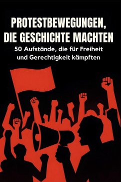 Cover Protestbewegungen, die Geschichte machten