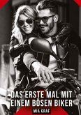 Das erste Mal mit einem bösen Biker