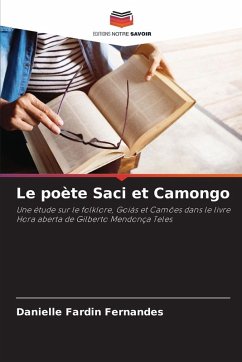 Le poète Saci et Camongo - Fardin Fernandes, Danielle Le poète Saci et Camongo - Fardin Fernandes, Danielle